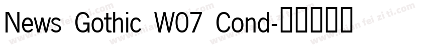 News Gothic W07 Cond字体转换